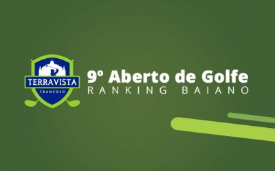 9º Aberto Terravista de Golfe Ranking Baiano – 20 a 22 de outubro de 2022